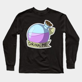 Drink me! Long Sleeve T-Shirt